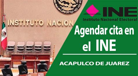 cita ine acapulco|INE de Acapulco » Teléfono, horario y dirección del Modulo.